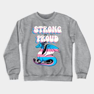 Strong And Proud - Transgender Pride Dragon Crewneck Sweatshirt